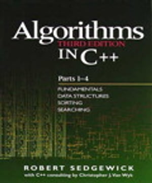 Algorithms in C++, Parts 1-4 Fundamentals, Data Structure, Sorting, SearchingŻҽҡ[ Robert Sedgewick ]