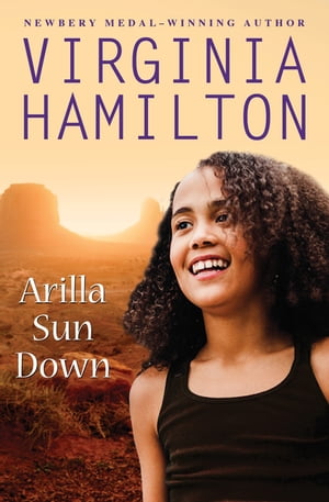 Arilla Sun Down【電子書籍】 Virginia Hamilton