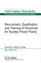 ŷKoboŻҽҥȥ㤨Recruitment, Qualification and Training of Personnel for Nuclear Power PlantsŻҽҡ[ IAEA ]פβǤʤ2,994ߤˤʤޤ