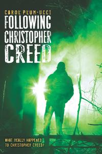 Following Christopher Creed【電子書籍】[ Carol Plum-Ucci ]