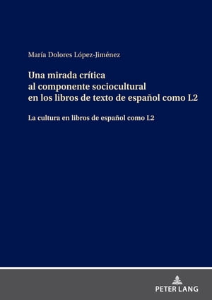 Una mirada cr?tica al componente sociocultural en los libros de texto de espa?ol como L2