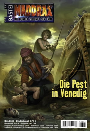 Maddrax 316 Die Pest in VenedigŻҽҡ[ Michelle Stern ]