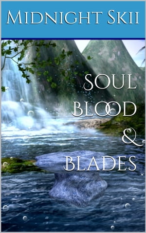 Soul Blood & BladesŻҽҡ[ Midnight Skii ]