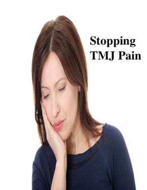 Stopping TMJ Pain【電子書籍】 V.T.