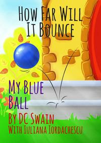 How Far Will It Bounce? My Blue BallŻҽҡ[ DC Swain ]
