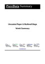 Uncoated Paper & Multiwall Bags World Summary Market Values & Financials by Coun...