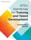 ATD 039 s Handbook for Training and Talent Development 【電子書籍】