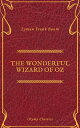 The Wonderful Wizard of Oz (Active TOC)(Olymp Classics)【電子書籍】 Lyman Frank Baum