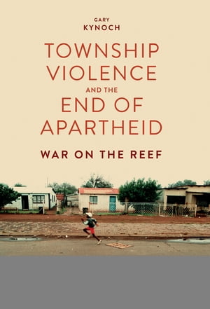 Township Violence and the End of Apartheid