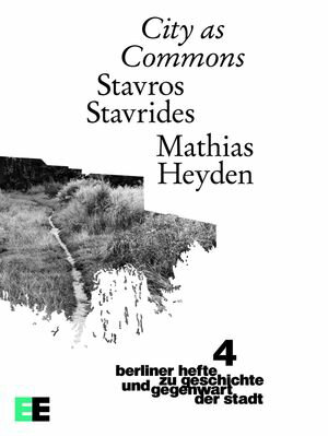 City as Commons Berlin JournalsーOn the History and Present State of the City #4【...