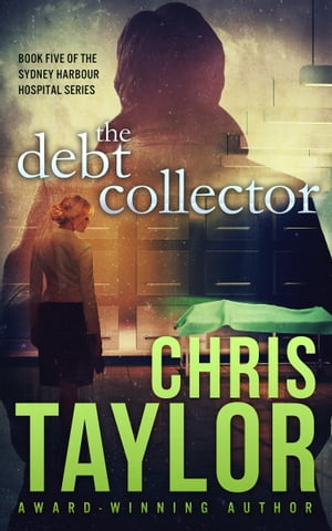The Debt Collector【電子書籍】[ Chris Taylor ]