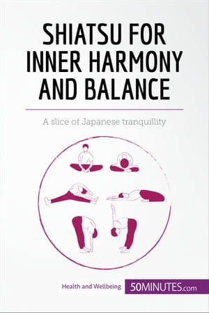 Shiatsu for Inner Harmony and Balance A slice of Japanese tranquillity