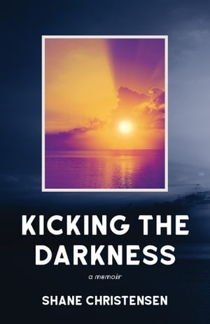 Kicking the Darkness