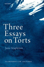 Three Essays on Torts【電子書籍】[ Jane Stapleton ]