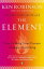 The Element How Finding Your Passion Changes EverythingŻҽҡ[ Lou Aronica ]