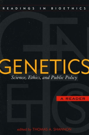 Genetics Science, Ethics, and Public Policy【電子書籍】 Mark P. Aulisio