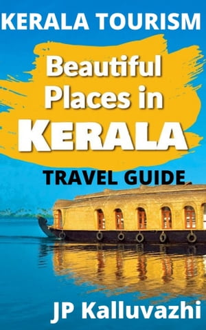 Kerala Tourism-Travel Guide