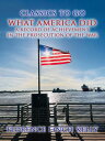 What America Did, A Record Of Achievement In The Prosecution Of The War【電子書籍】 Florence Finch Kelly