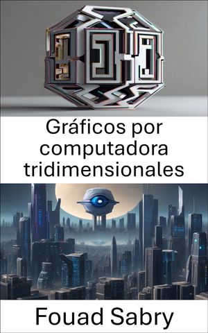 Gráficos por computadora tridimensionales