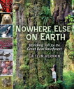 Nowhere Else on Earth Standing Tall for the Great Bear Rainforest【電子書籍】 Caitlyn Vernon
