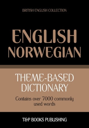 Theme-based dictionary British English-Norwegian - 7000 words