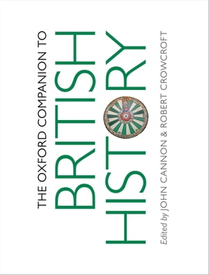 The Oxford Companion to British History【電子書籍】