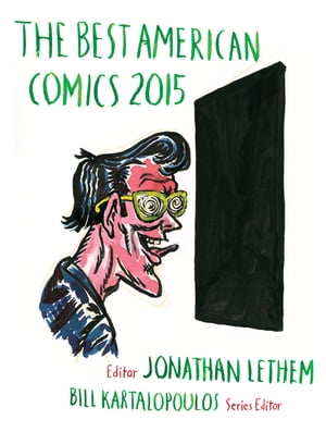 The Best American Comics 2015Żҽҡ[ Bill Kartalopoulos ]