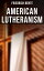 American Lutheranism