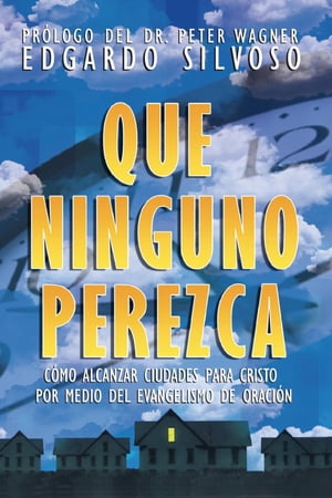 Que Ninguno Perezca