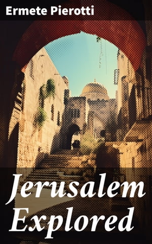 Jerusalem Explored