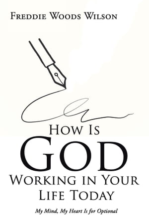 How Is God Working in Your Life Today My Mind, M