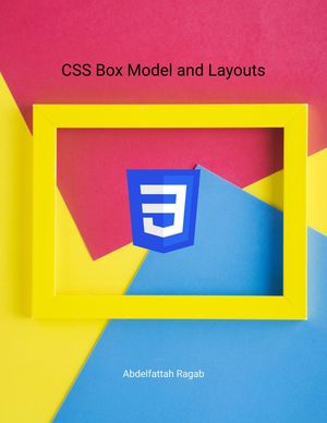 CSS Box Model and Layouts