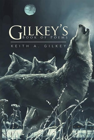 Gilkey's Book of Poems