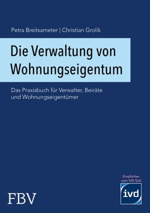 Die Verwaltung von Wohnungseigentum