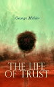 The Life of Trust An Inspiring Autobiographical Account of a Missionary