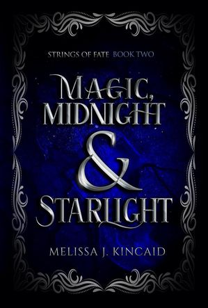 ŷKoboŻҽҥȥ㤨Magic, Midnight & Starlight Strings of Fate, #2Żҽҡ[ Melissa J. Kincaid ]פβǤʤ750ߤˤʤޤ