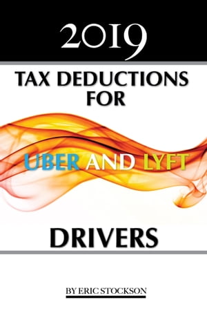 2019 Tax Deductions For Uber &Lyft DriversŻҽҡ[ Eric Stockson ]