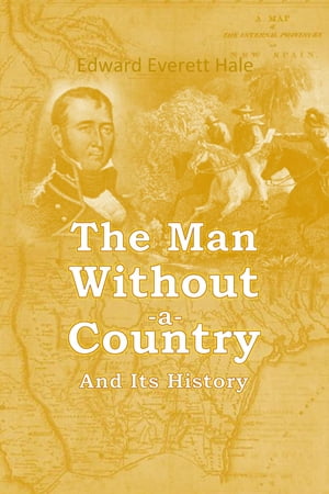 The Man Without a Country and Its History