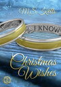 Christmas Wishes Gay Romance【電子書籍】[ 
