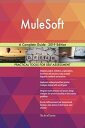 MuleSoft A Complete Guide - 2019 Edition【電子書籍】 Gerardus Blokdyk