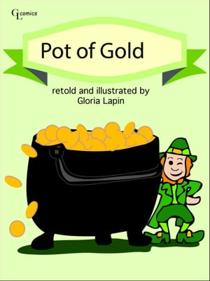 Pot of Gold【電子書籍】[ Gloria Lapin ]