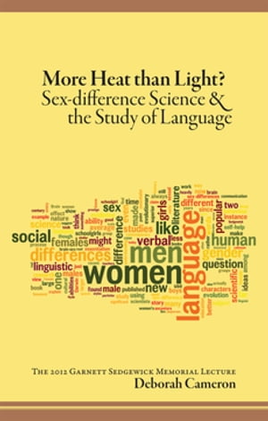 More Heat Than Light? Sex-difference Science and the Study of LanguageŻҽҡ[ Deborah Cameron ]