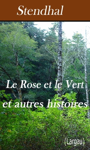 Le Rose et le Vert et autres histoires