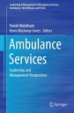 Ambulance Services Leadership and Management Perspectives【電子書籍】