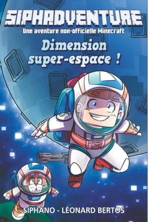 Siphadventure - Dimension super-espace - Tome 2
