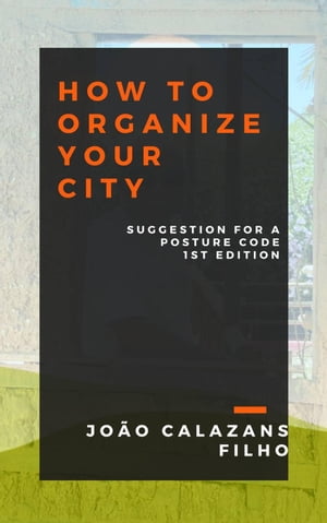 How to Organize your City