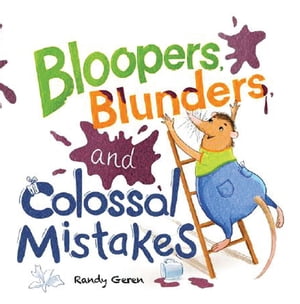 Bloopers, Blunders, and Colossal MistakesŻҽҡ[ Randy Geren ]