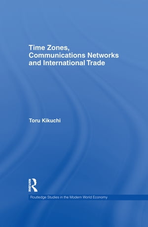 Time Zones, Communications Networks, and International Trade