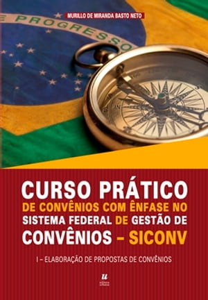 Curso prático de convênios com ênfase no sistema federal de gestão de convênio