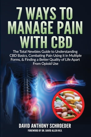 7 Ways To Manage Pain With CBD